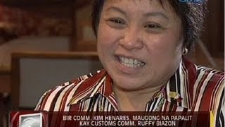 24 Oras: BIR Comm. Kim Henares, maugong na papalit kay Customs Comm. Ruffy Biazon