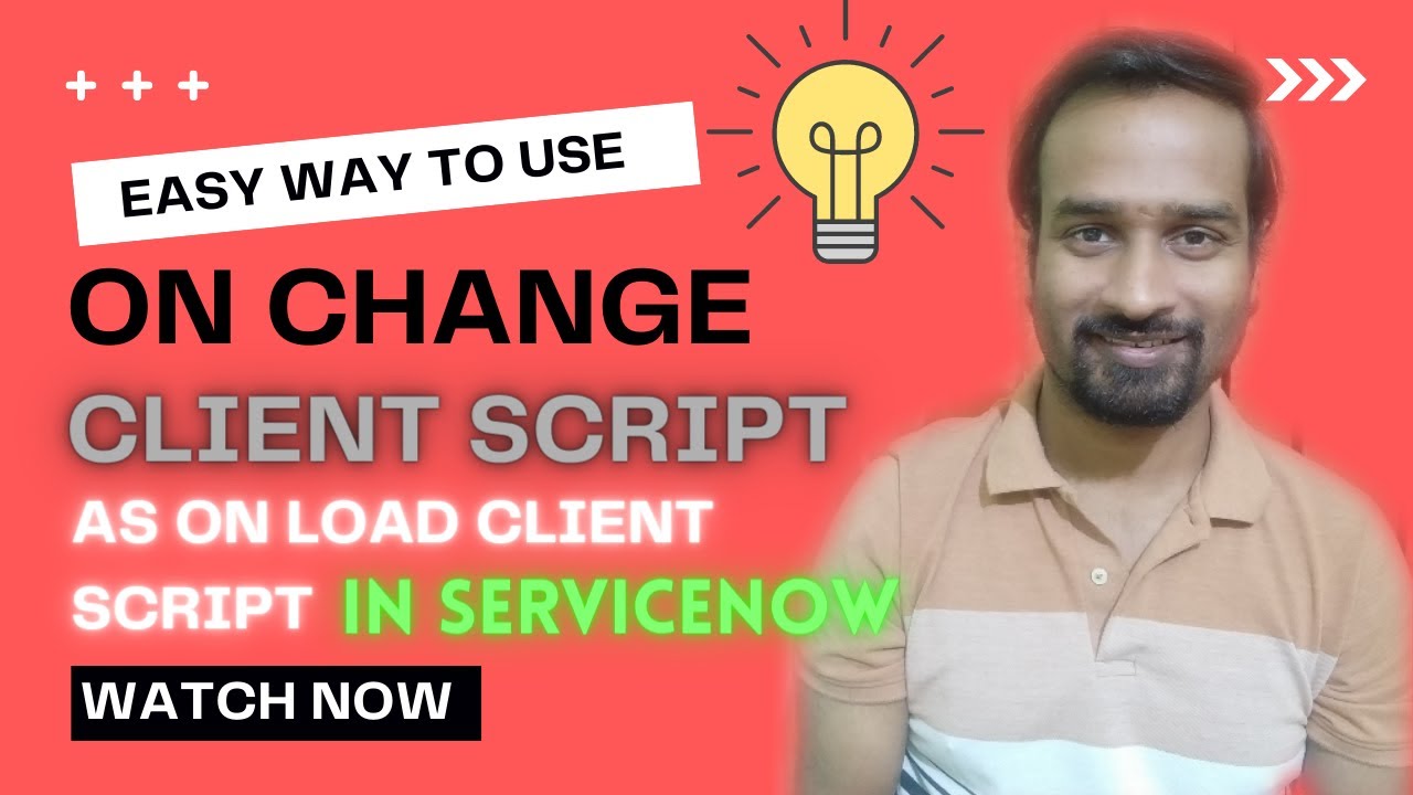 1 - ServiceNow Interview Question - How To Use OnChange Client Script ...