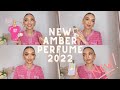 NEW! AMBER PERFUME 2022 | NEW AMBER FRAGRANCE RELEASE 2022