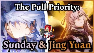 The Pull Priority: How Great are Sunday & Jing Yuan? | Honkai Star Rail