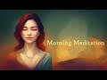 10 minute morning meditation for Abundance, Wealth, and Success