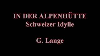 In Der Alpenhütte - G. Lange