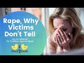 Rape, Why Victims Don't Tell