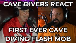 DIVERS REACT TO THE FIRST EVER CAVE DIVING FLASH MOB