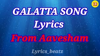Galatta Song Lyrics | Aavesham | Fahadh Faasil | Sushin Shyam #lyrics #aavesham | Lyric Beatz