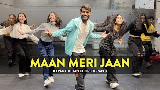 Maan Meri Jaan - Full Class Video | Deepak Tulsyan Choreography | G M Dance Centre | King