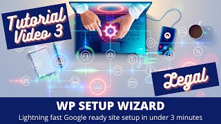 WP Setup Wizard - Tutorial Part 3 - Legal