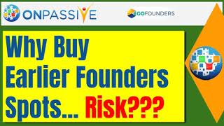 Why Buy Early GoFounder Spots    Risk