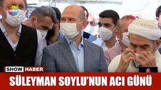 Süleyman Soylu'nun acı günü