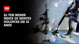 RJ tem menor índice de mortes violentas em 33 anos | LIVE CNN