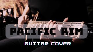 Pacific Rim Theme Song - Guitar Cover