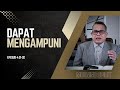 Dapat Mengampuni | Efesus 4:31-32 | Morning Spirit - 2 Agt 2024