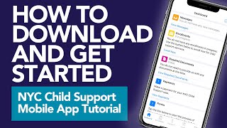 How To Download And Get Started | NYC Child Support Mobile App