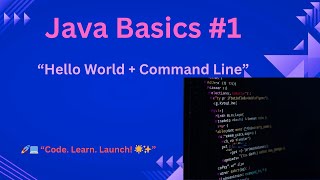 Java Programming #1 | Hello World + Command-Line Input | Beginner Friendly | Java Beginner Series