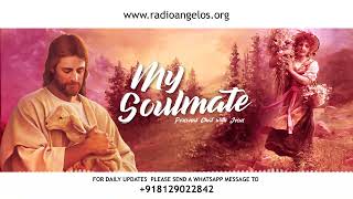 ഈശോയെ എന്തിനാ ഈ നെടുവീർപ്പ്    My Soulmate |   Personal Chat with Jesus