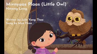 HmongBaby - Little Owl - Mivnyuas Plaas Sing Along (Hmong Leng)