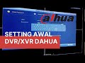 Cara Mudah Setting Awal DVR/XVR Dahua | Terbaru 2021