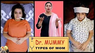 Dr. MUMMY | Types of Mummy When Someone is ILL |Family Comedy | Mother's Day | Aayu and Pihu Show