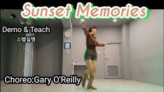 Sunset Memories Linedance/Choreo:Gary O'Reilly/Demo &Teach 스텝설명