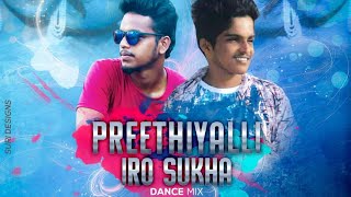 PREETHIYALLI IRO SUKHA REMIX