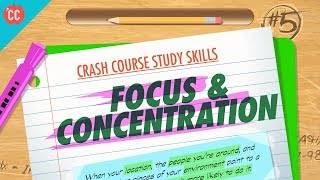 Focus & Concentration: Crash Course Study Skills #5