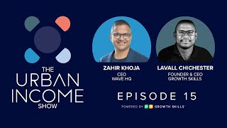 From Immigrant to CEO: Zahir Khoja’s Journey with Wave Ep - 15  | Urban Income