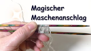 Magischer Maschenanschlag | Maschen von der Mitte anschlagen z.b für Toe up Socken