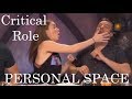 "Personal Space" with Liam & Marisha - Critical Role