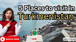 Top 5 Destination To Visit In Turkmenistan 🇹🇲🇹🇲| Explore Turkmenistan| Best Traveling Places Visit