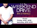 DJ Perryvilla The Weekend Drive Live Stream