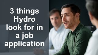 How to write a job application | Applying for a job in Hydro