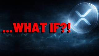 XRP: What If They're RIGHT?!