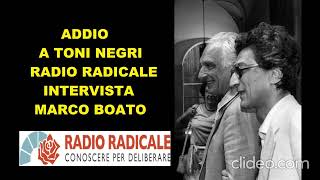 Addio a Toni Negri, intervista a Marco Boato