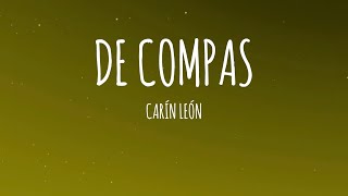 Carín León - De Compas (Letra/Lyrics)