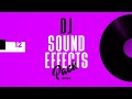 FREE DJ SOUND EFFECTS with Link