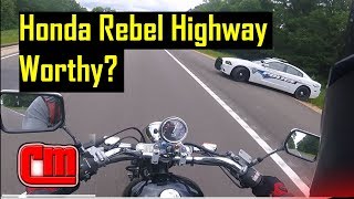 Is The Honda Rebel 250 Highway Worthy?