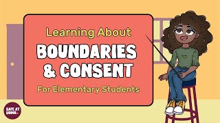 Learning About Consent and Boundaries - For Elementary Students