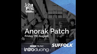 ANORAK PATCH - BBC INTRODUCING SUFFOLK @ JOHN PEEL CENTRE