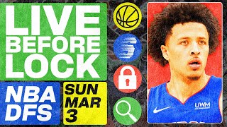 NBA DFS Live Before Lock (Sunday 3/3/24) | DraftKings & FanDuel NBA Lineups