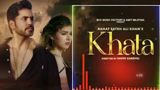 Khata - Rahat Fateh Ali Khan | Amit Majithia| Bhalu Rapper | Gautam Gulati