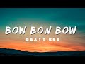 Sexyy Red - Bow Bow Bow (F My Baby Dad) Lyrics