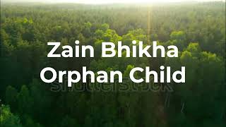 Zain Bhikha - Orphan Child | Nasheed