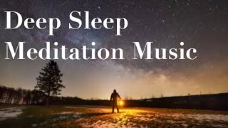Deep Sleep Meditation Music to fall asleep faster for Insomnia