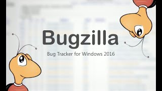 Bugzilla Bug Tracker for Windows 2016
