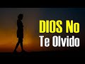 ¿Sientes Que DIOS Te Ha OLVIDADO?