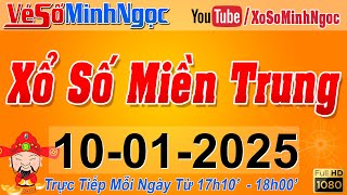 XSMT Minh Ngọc - Trực tiếp Xổ Số Miền Trung - KQXS Miền Trung ngày 10/01/2025, XSTT Miền Trung, SXMT