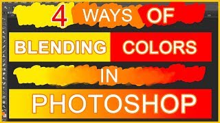 4 Ways Of Blending Colors In Photoshop | TUTORIAL | How To Blend Colors