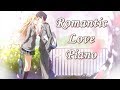 2 Hour Beautiful Piano Music - Romantic Love Song 【BGM】