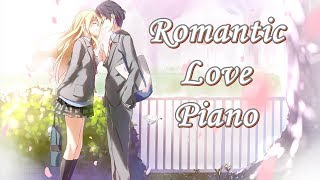 2 Hour Beautiful Piano Music - Romantic Love Song 【BGM】