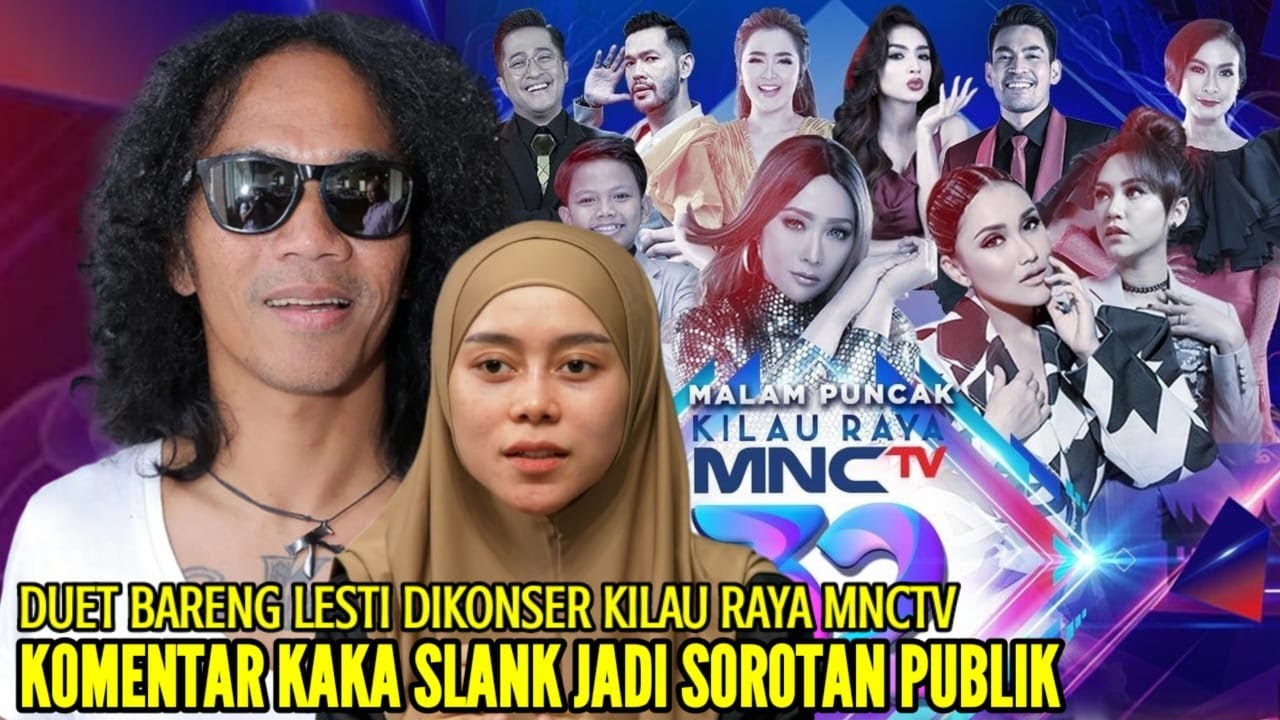 KOMENTAR KAKA SLANK SETELAH DIRINYA DIDUETKAN DGN LESTI DI KONSER MALAM ...